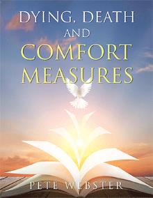 DYING, DEATH AND COMFORT MEASURES