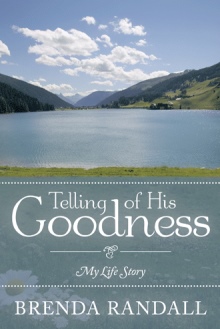 Telling of His Goodness